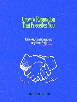 cover image of Grow a Reputation That Precedes You